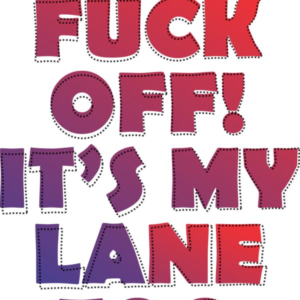 Fuck off its my lane too Thumbnail