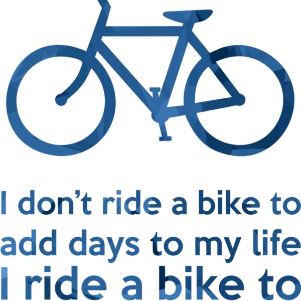 I Ride A Bike to add Life Thumbnail