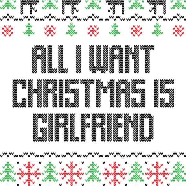 All i want Christmas is girlfriend Thumbnail